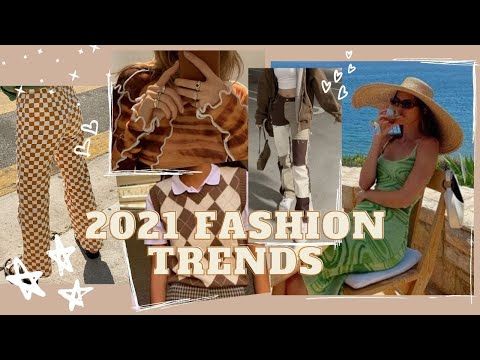 2021 FASHION TRENDS & PREDICTIONS - INSTAGRAM FASHION TRENDS