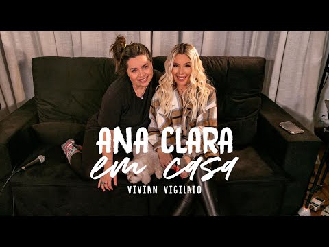 Ana Clara - Casinha Branca feat. Vivian Vigilato