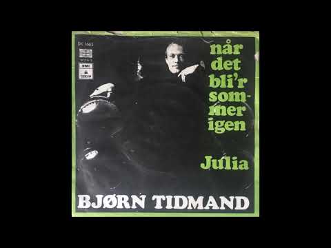 Bjørn Tidemand   når det blir sommer igen  1969