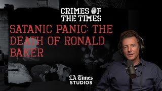 Satanic Panic: The Death of Ronald Baker