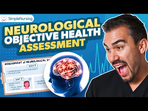 Neurological Objective Health Assessment for Nursing Students Made EASY