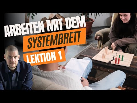 Grundlagen mit dem Systembrett: Einführung in die systemische Arbeit | Videokurs Teil 1