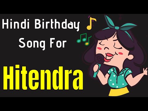Hitendra Happy Birthday Song | Happy Birthday Hitendra Song in Hindi | Birthday Song for Hitendra