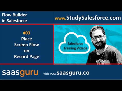03 How to Place Screen Flow on Record Page in Salesforce Lightning | Salesforce Training Videos