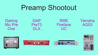 Video thumbnail for Preamp Shootout: Daking Mic Pre One vs. GAP Pre73 DLX vs. RME Fireface UC vs. Yamaha AG03 by JeffreySchmidtMusic