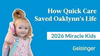 How Quick Care Saved Oaklynn’s Life | 2026 Miracle Kids