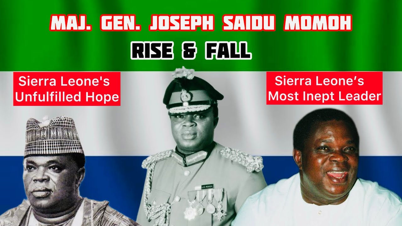The Rise and Fall Of Sierra Leone’s Most Inept Leader, Maj. Gen. Joseph Saidu Momoh (Entire Rule)