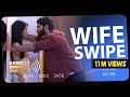 WIFE SWIPE Short Film Be Safe
