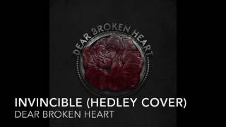 Hedley - Invincible Metal Cover By Dear Broken Heart