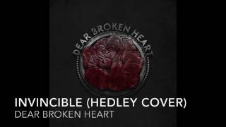 Hedley - Invincible Metal Cover By Dear Broken Heart