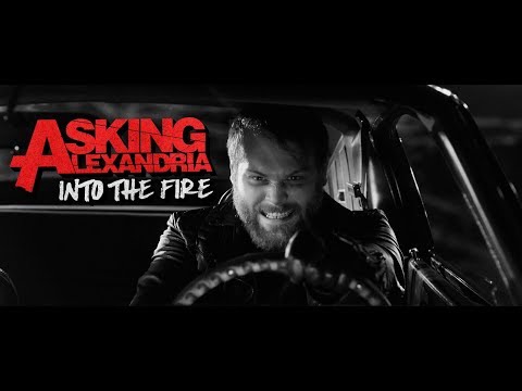 ASKING ALEXANDRIA - Into The Fire (Official Music Video)