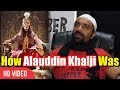 Ajaz Khan Reveal How Alauddin Khalji Was | Reaction On Padmavati