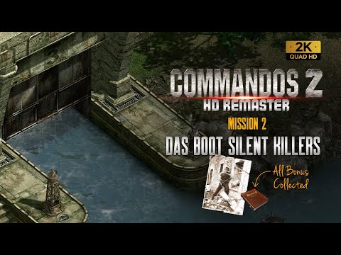 Commandos 2 HD Remaster: Das Boot Silent Killers - Mission 2 (All Bonuses)