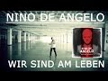 Nino de Angelo - Wir sind am Leben 