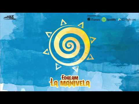 Edalam - La Manivela (Audio) [JUST WINNER]