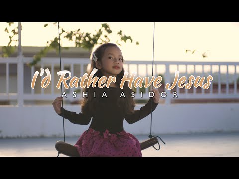 I'D RATHER HAVE JESUS - THE ASIDORS 2021 COVERS