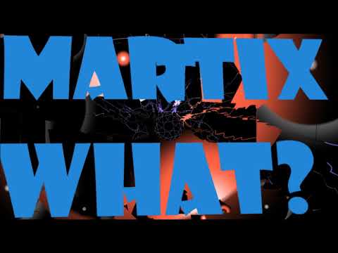 Martix - What? (Official Music Video)