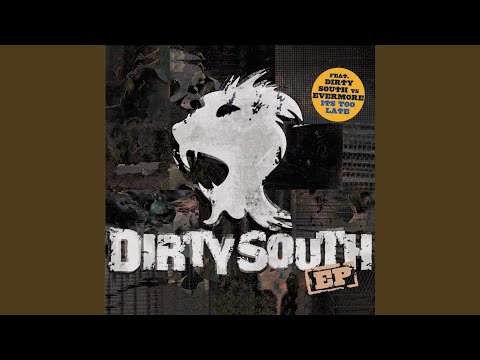It's Too Late (Dirty South Radio Edit)