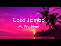 Coco Jambo Mr President Lyrics