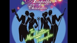 THE MANHATTAN TRANSFER ☊  An Acapella Christmas [full cd]