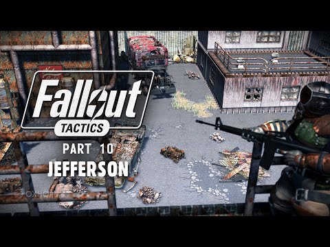 The Story of Fallout Tactics Part 10 - The Mutants of Jefferson
