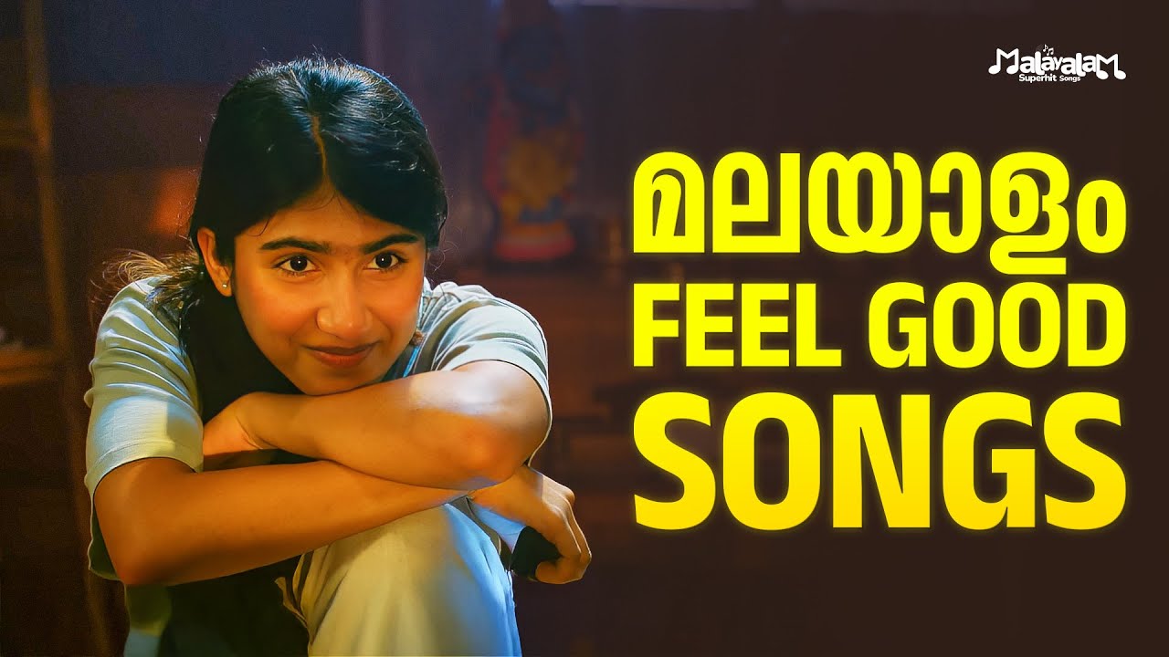 Malayalam Feel Good Songs | Mind Relaxing Songs | Sleep & Chill Playlist 2025