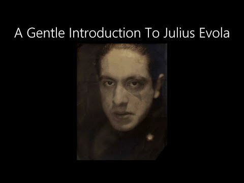 A Gentle Introduction To Julius Evola
