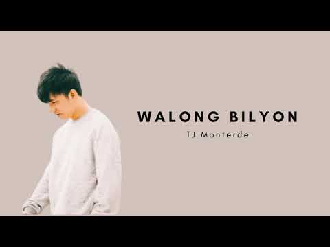 TJ Monterde- Walong Bilyon (Lyrics)