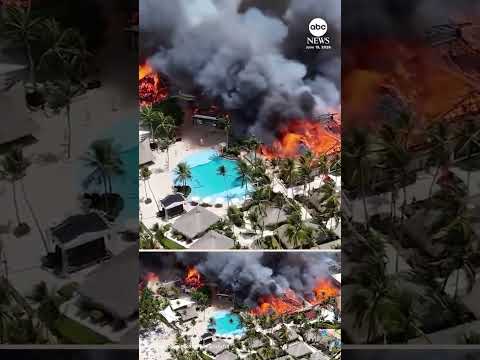 Tourist dead after massive fire breaks out at Dominican Republic resort, officials say