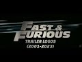 Fast And Furious Movie Trailer Logos 2001 2023
