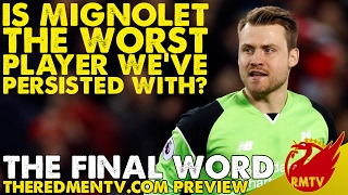 Is Mignolet The Worst Player We’ve Persisted With? | RMTV Preview