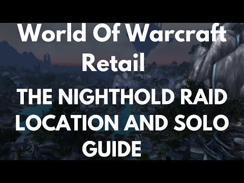 World Of Warcraft Retail The Nighthold Raid Location And Solo Guide