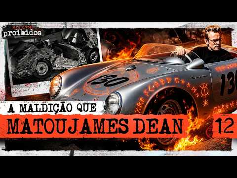 A MALDIÇÃO QUE MATOU JAMES DEAN – Arquivos Proibidos #012