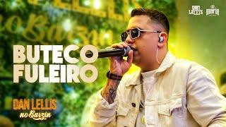 Download lagu Dan Lellis - Buteco Fuleiro (no Barzin) - Ao Vivo mp3
