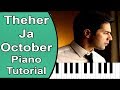Theher Ja October Piano Tutorial With Notes