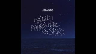 Islands - Fear