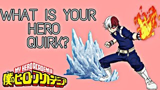 MY HERO ACADEMIA - WHAT IS YOUR HERO QUIRK  (ANIME QUIZ)