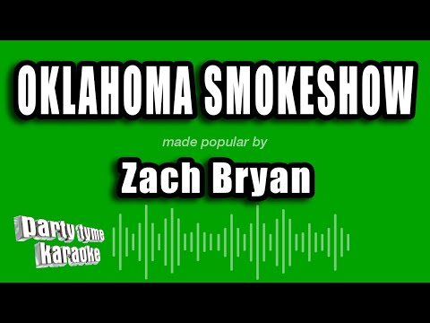 Zach Bryan - Oklahoma Smokeshow (Karaoke Version)