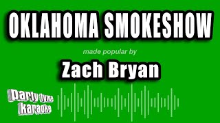 Zach Bryan - Oklahoma Smokeshow (Karaoke Version)