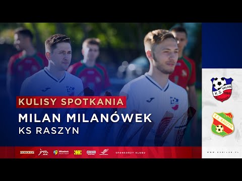 ▶️ Milan Milanówek x KS Raszyn x Kulisy spotkania