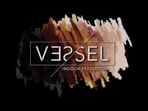 Vessel Indoor Percussion - 2020 Promo