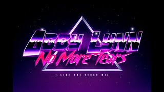 Abby Lynn - No More Tears [I Like The Tears Mix]