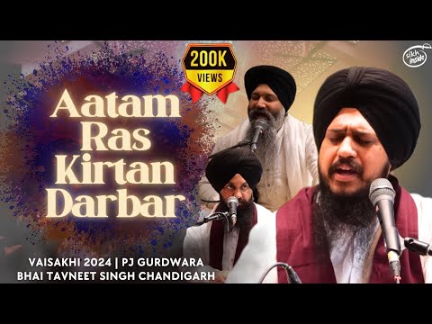 Aatam Ras Kirtan Darbar ~ Bhai Tavneet Singh Chandigarh | Malaysia Vaisakhi Semagam