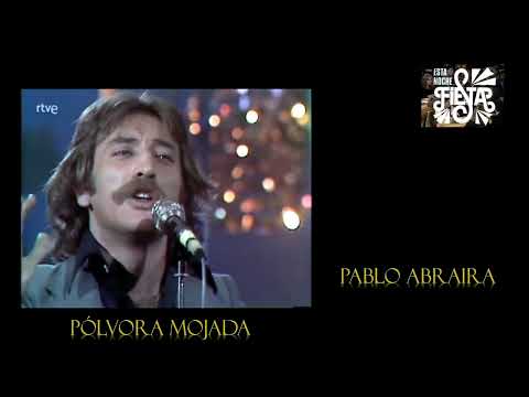 Pólvora Mojada/Pablo Abraira 1977