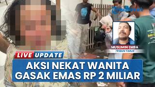 Nekatnya Ibu-ibu Gasak Emas hingga Rp 2 Miliar dari Toko Logam Mulia Somba Opu, Aksi Berakhir Gagal