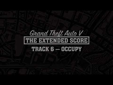 GTA Five: The Extended Score — Occupy