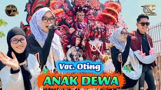 Download lagu ANAK DEWA VOCAL OTING SAPUTRI 🔴 INDRAA JAYA 🔴 LIVE PENYINDANGAN WETAN SINDANG INDRAMAYU  mp3