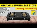KHAITAN 2 Burner Gas Stove Premium Toughened Glass CookTop | Unboxing & Review | Rs. 1499/- Only