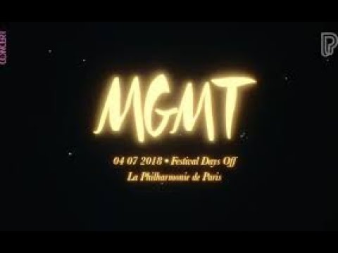 MGMT Days Off Festival 2018 (Live at La Philharmonie de Paris, France) HQ AUDIO