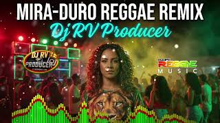 Download lagu Mira - Duro Reggae Remix internacional mp3